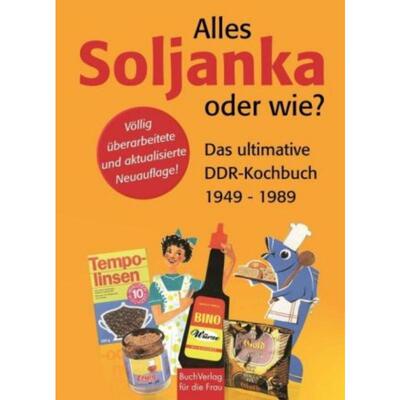 预订【德语】 Alles Soljanka - oder wie?:Das ultimative DDR-Kochbuch 1949-1989. Vorw. v