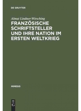 按需印刷DEG Franz?sische Schriftsteller und ihre Nation im Ersten Weltkrieg[9783484550438]