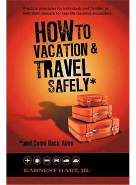 预订不退不换预订How to Vacation & Travel Safely:...and Come Back Alive