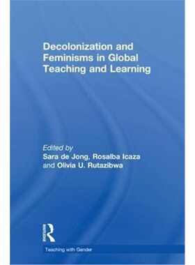 按需印刷不退不换Decolonization and Feminisms in Global Teaching and Learning[9780815355939]
