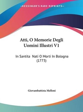 按需印刷Atti, O Memorie Degli Uomini Illustri V1[9781104619701]