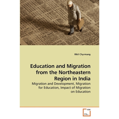 按需印刷Education and Migration from the             Northeastern Region in India[9783639241044]