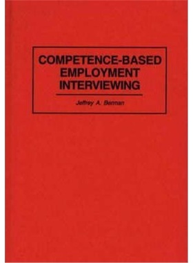 预订Competence-Based Employment Interviewing[9781567200508]