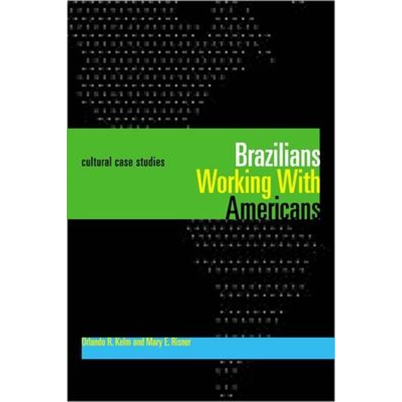 预订不退不换Brazilians Working With Americans/Brasileiros que trabalham com americanos:Cultural Case Studies/Estudos de