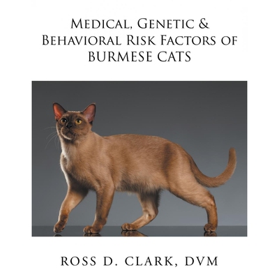 预订不退不换Medical, Genetic & Behavioral Risk Factors of Burmese Cats