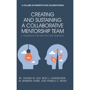 按需印刷Creating and Sustaining a Collaborative Mentorship Team[9781648021015]