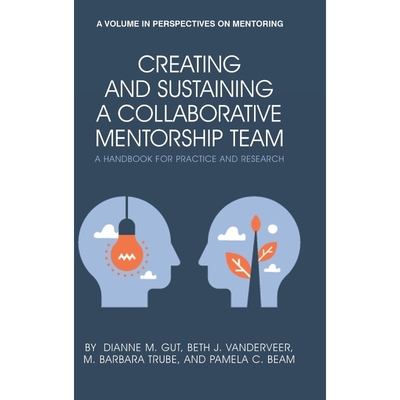 按需印刷Creating and Sustaining a Collaborative Mentorship Team[9781648021015]