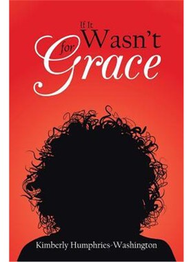 按需印刷不退不换If It Wasn't for Grace[9781543451160]
