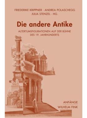 预订【德语】 Die andere Antike:Altertumsfigurationen auf