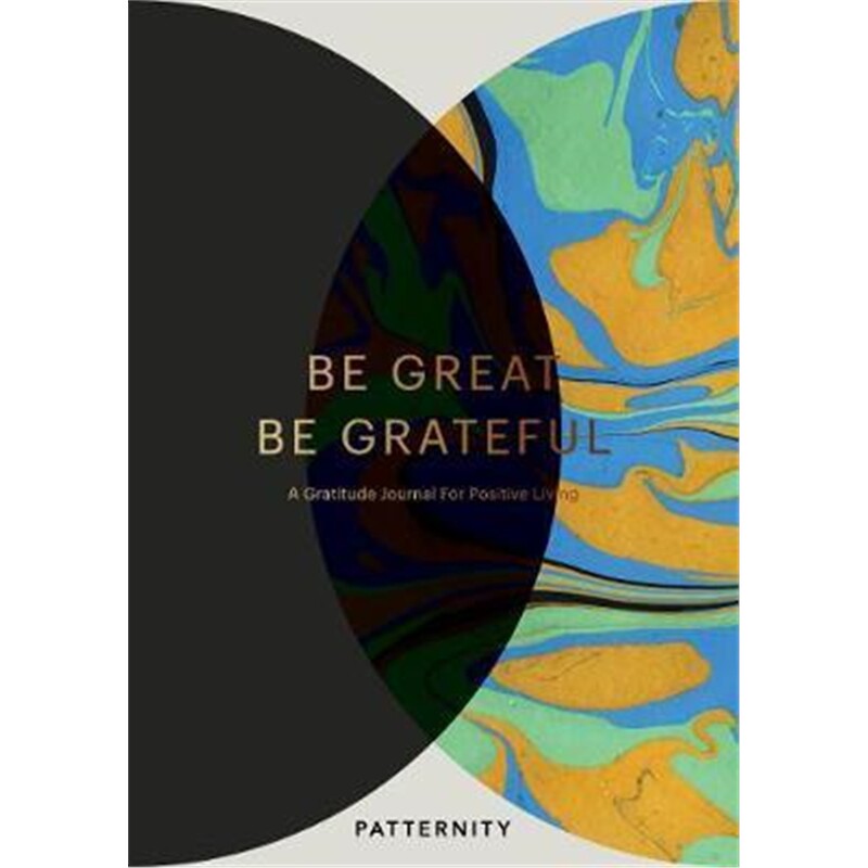 预订be great, be grateful:a gratitude journal for positive