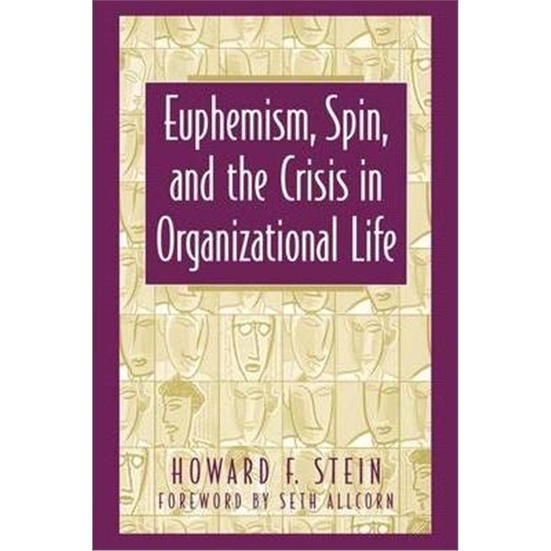 预订euphemism, spin, and the crisis in organizational life