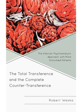按需印刷The Total Transference and the Complete Counter-Transference[9780765708755]