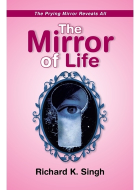 按需印刷The Mirror of Life -The Prying Mirror Reveals All[9781479794072]