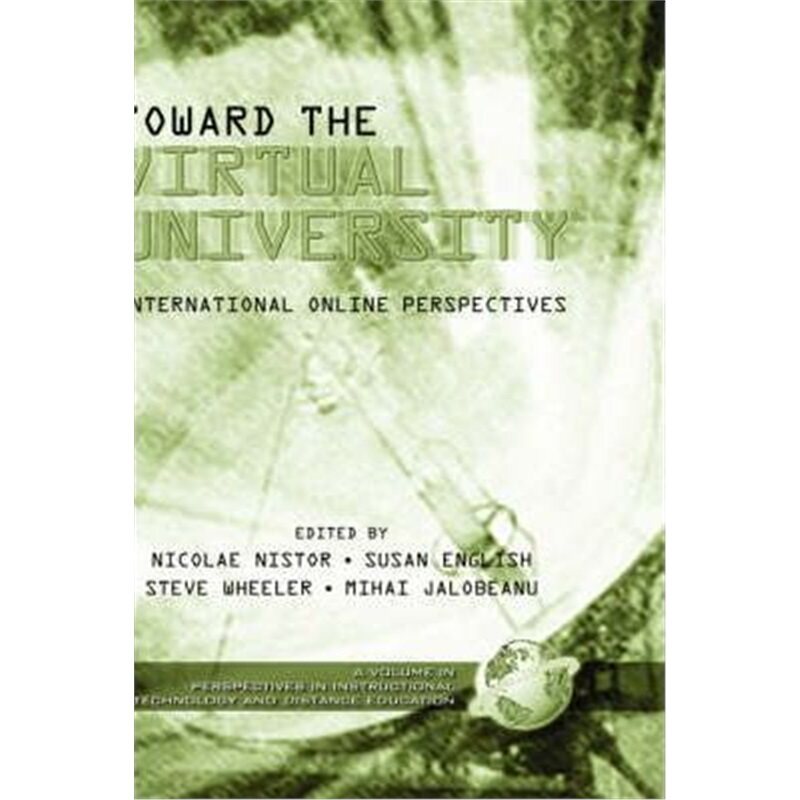 预订不退不换Towards the Virtual University[9781931576932]
