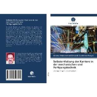 预订不退不换德语 Selbstentfaltung der Karriere in der mechanischen und Fertigungstechnik:Wichtige Fr