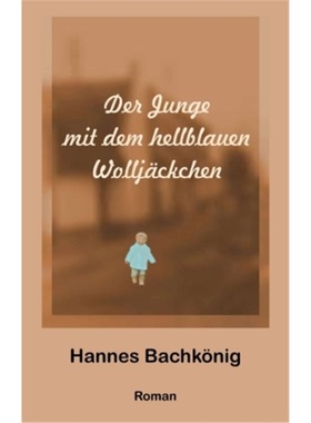 预订【德语】Der Junge mit dem hellblauen Wolljackchen[9783347277137]