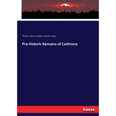 按需印刷不退不换Pre-Historic Remains of Caithness[9783337366001]
