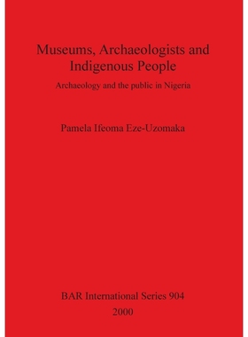 按需印刷Museums, Archaeologists and Indigenous People[9781841712000]