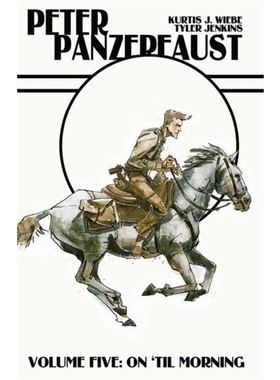 预订Peter Panzerfaust Volume 5: On 'Til Morning