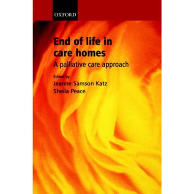 按需印刷End of Life in Care Homes:A palliative care approach[9780198510710]