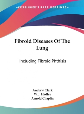 按需印刷Fibroid Diseases Of The Lung[9781432507206]