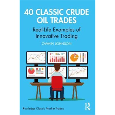 按需印刷不退不换40 Classic Crude Oil Trades:Real-Life Examples of Innovative Trading[9780367700409]