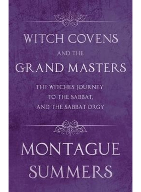 预订Witch Covens and the Grand Masters - The Witches' Journey to the Sabbat, and the Sabbat Orgy (Fantas
