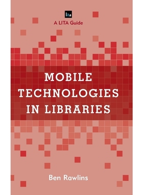 按需印刷Mobile Technologies in Libraries[9781442264236]