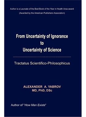 按需印刷From Uncertainty of Ignorance to Uncertainty of Science. Tractatus Scientifico-philosophicus[9780759692978]