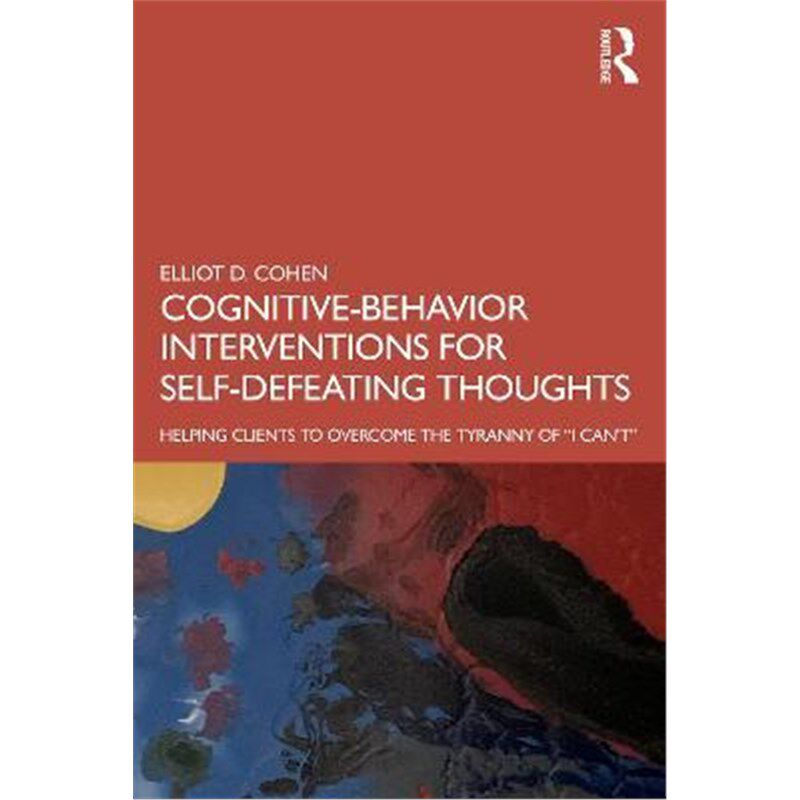 按需印刷不退不换 Cognitive Behavior Interventions for Self-Defeating