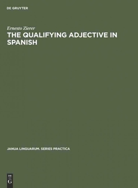 按需印刷DEG The Qualifying Adjective in Spanish[9789027927224]