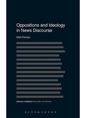 按需印刷Oppositions and Ideology in News Discourse[9781441180605]