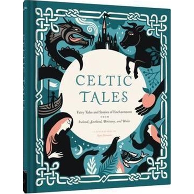 预订Celtic Tales:Fairy Tales and Stories of Enchantment from Ireland, Scotland, Brittany, and Wales