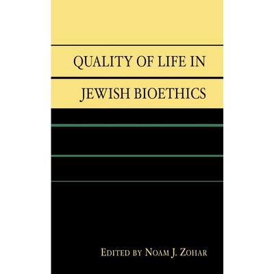按需印刷不退不换Quality of Life in Jewish Bioethics[9780739114452]