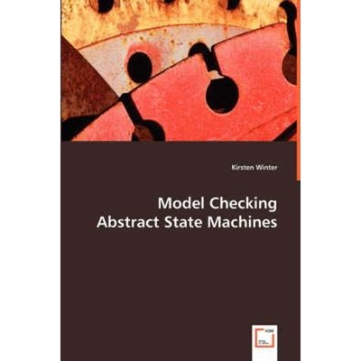 按需印刷不退不换Model Checking Abstract State Machines[9783639018912]
