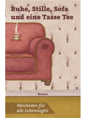 预订【德语】Ruhe, Stille, Sofa und eine Tasse Tee[9783150192900]