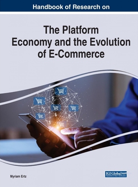 按需印刷Handbook of Research on the Platform Economy and the Evolution of E-Commerce[9781799875451]
