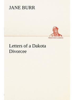 按需印刷Letters of a Dakota Divorcee[9783849147419]
