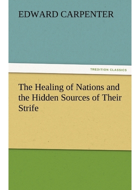 按需印刷The Healing of Nations and the Hidden Sources of Their Strife[9783842424340]