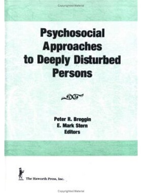 预订Psychosocial Approaches to Deeply Disturbed Persons[9781560248415]