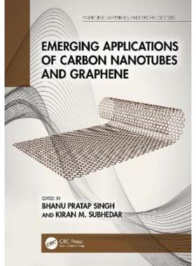 按需印刷不退不换TF Emerging Applications of Carbon Nanotubes and Graphene[9781032140155]