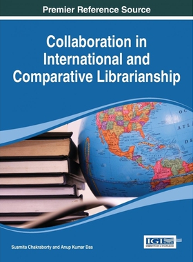 按需印刷不退不换Collaboration in International and Comparative Librarianship[9781466643659]