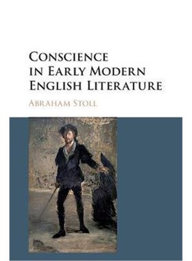 按需印刷不退不换Conscience in Early Modern English Literature[9781108418737]