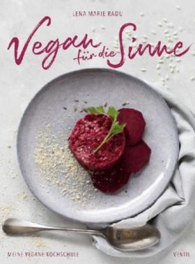预订【德语】 Vegan für die Sinne:Meine vegane Kochschule