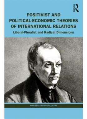按需印刷TF Positivist and Political Economic Theories of International Relations