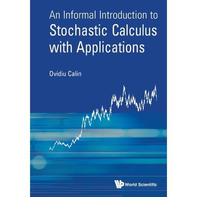 按需印刷An Informal Introduction to Stochastic Calculus with Applications[9789814689915]
