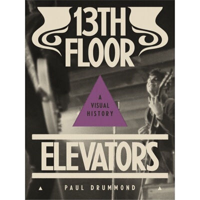 预订13th Floor Elevators:A Visual History[9781944860110]