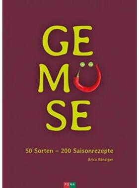 预订【德语】 Gemüse:50 Sorten - 200 Saisonrezepte
