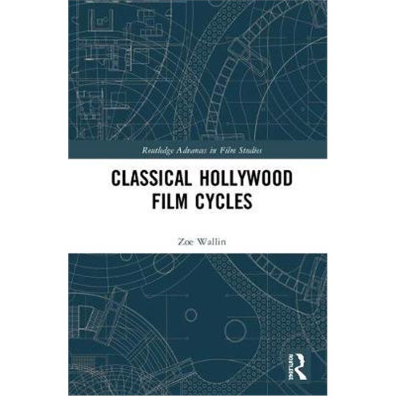 按需印刷不退不换Classical Hollywood Film Cycles[9780367199531]