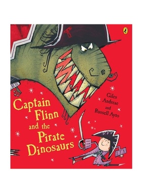 现货Captain Flinn and the Pirate Dinosaurs by Giles Andreae and Russell Ayto (Puffin, ISBN: 978-0140569216)